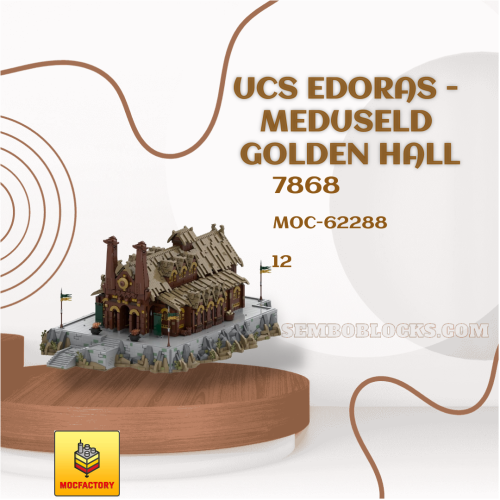 MOC Factory 62288 Modular Building UCS Edoras - Meduseld Golden Hall